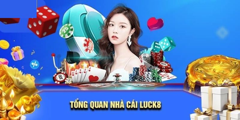 Tìm hiểu về nhà cái Luck8